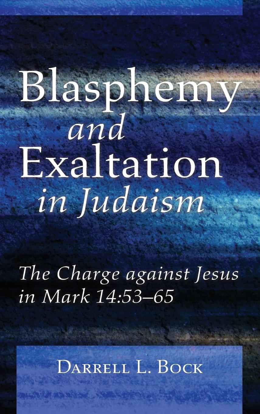 Vorderes Coverbild Blasphemy and Exaltation in Judaism