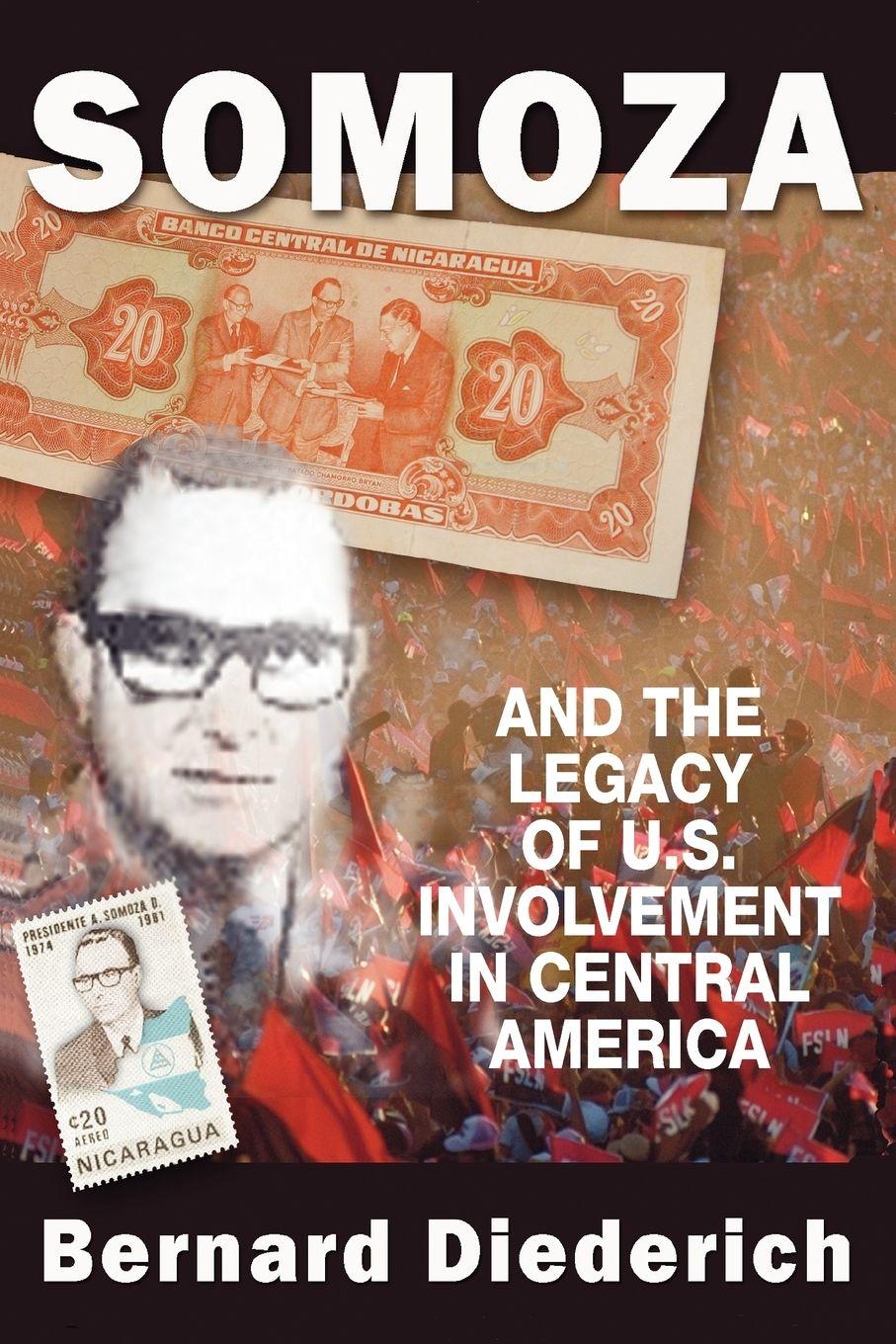 Vorderes Coverbild Somoza and the Legacy of U.S. Involvement in Central America