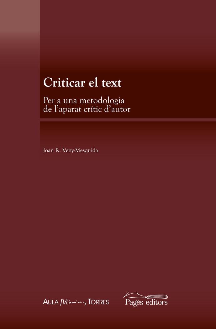 Vorderes Coverbild Criticar el text : Per una metodologia de l'aparat crític d'autor