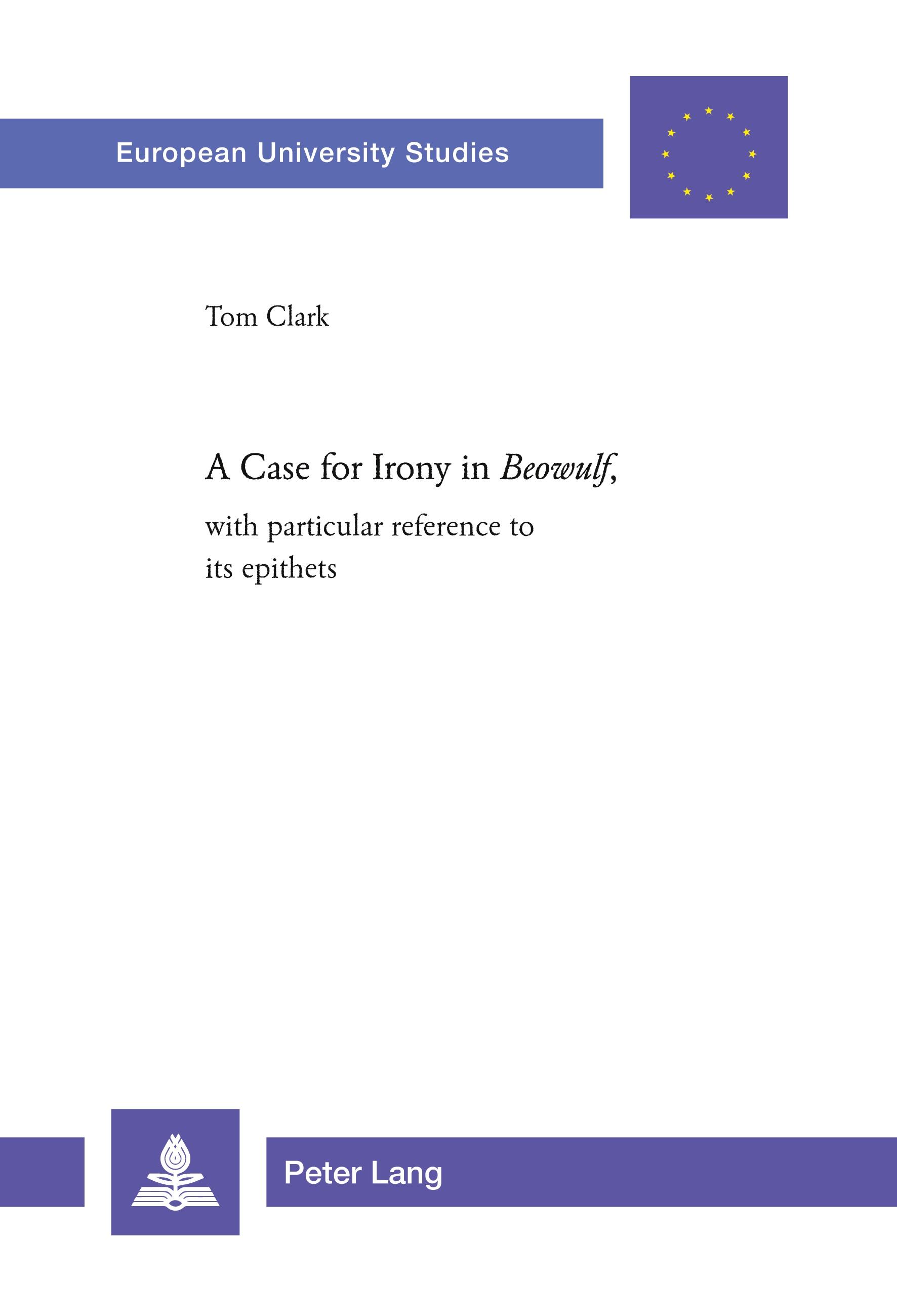 Vorderes Coverbild A Case for Irony in 'Beowulf',