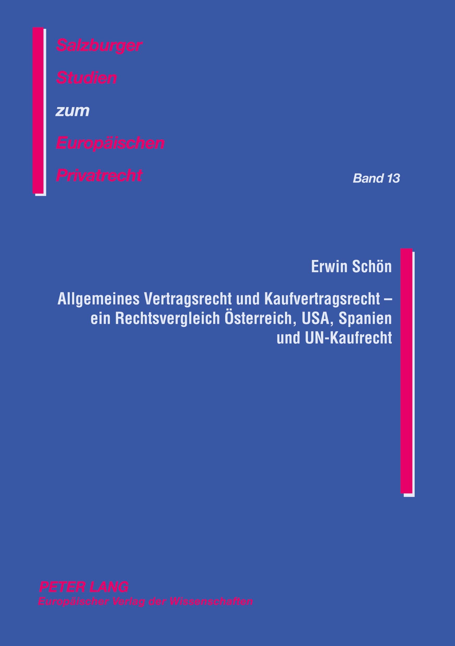 Vorderes Coverbild Allgemeines Vertragsrecht und Kaufvertragsrecht - ein Rechtsvergleich Österreich, USA, Spanien und UN-Kaufrecht