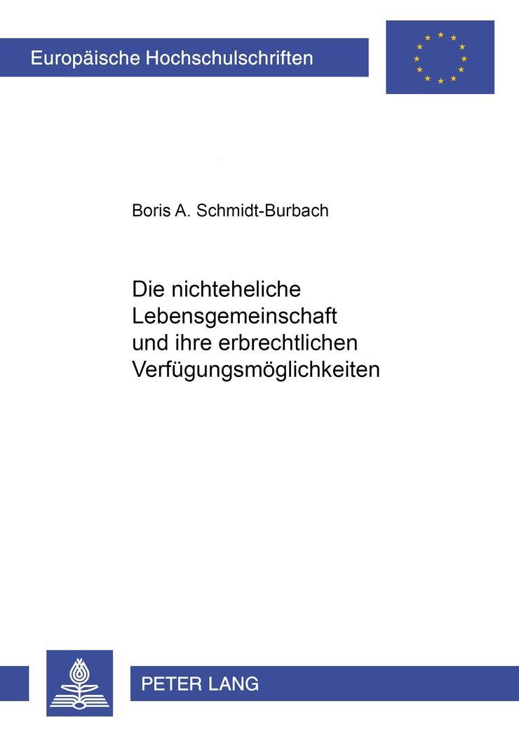 Vorderes Coverbild Die nichteheliche Lebensgemeinschaft und ihre erbrechtlichen Verfügungsmöglichkeiten