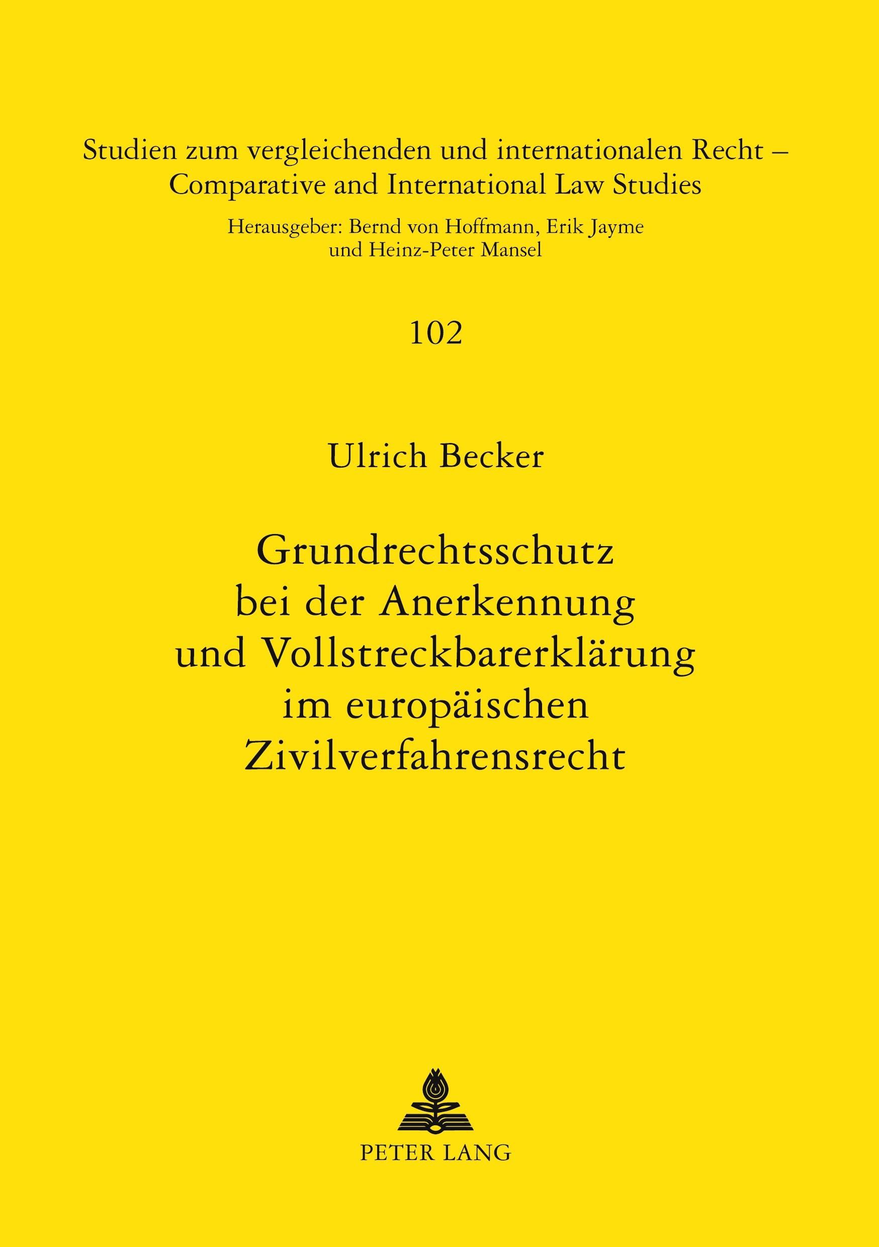 Vorderes Coverbild Grundrechtsschutz bei der Anerkennung und Vollstreckbarerklärung im europäischen Zivilverfahrensrecht