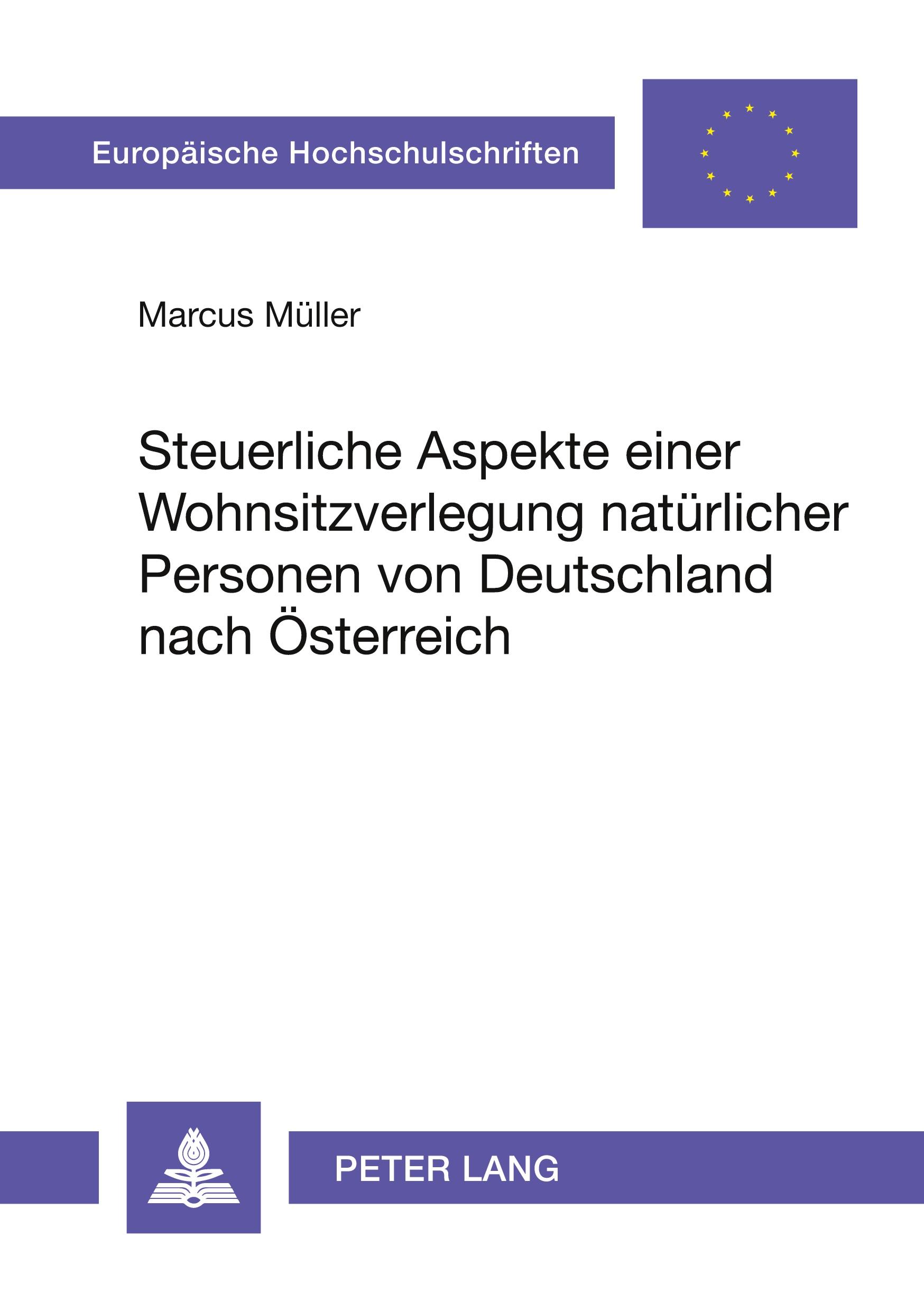 Vorderes Coverbild Steuerliche Aspekte einer Wohnsitzverlegung natürlicher Personen von Deutschland nach Österreich