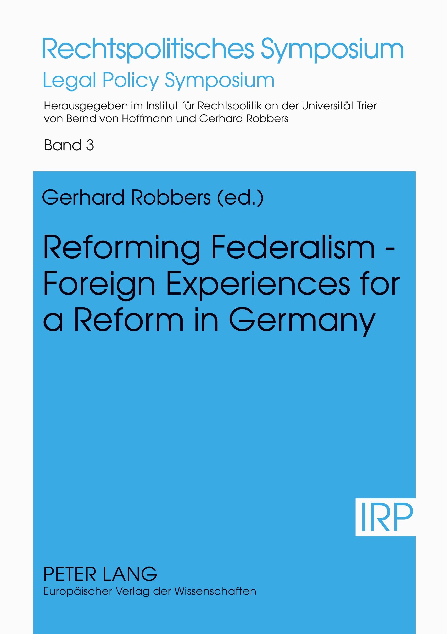 Vorderes Coverbild Reforming Federalism - Foreign Experiences for a Reform in Germany