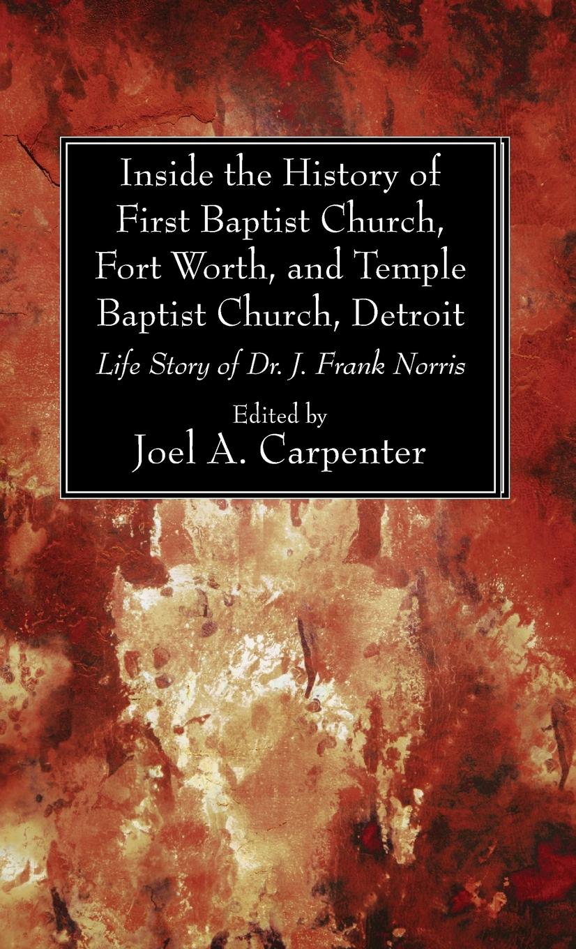 Vorderes Coverbild Inside the History of First Baptist Church, Fort Worth, and Temple Baptist Church, Detroit