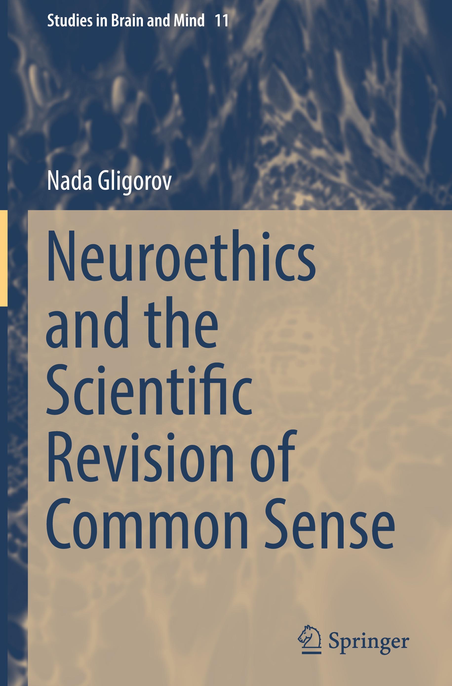 Vorderes Coverbild Neuroethics and the Scientific Revision of Common Sense