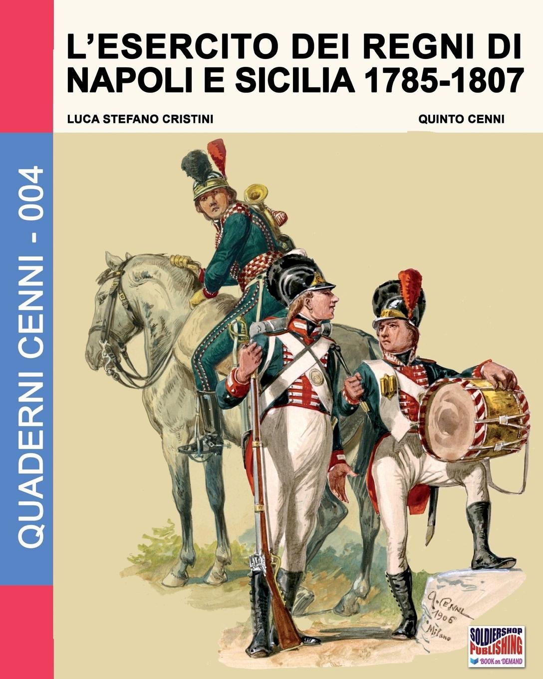Vorderes Coverbild L'esercito dei regni di Napoli e Sicilia 1785-1807