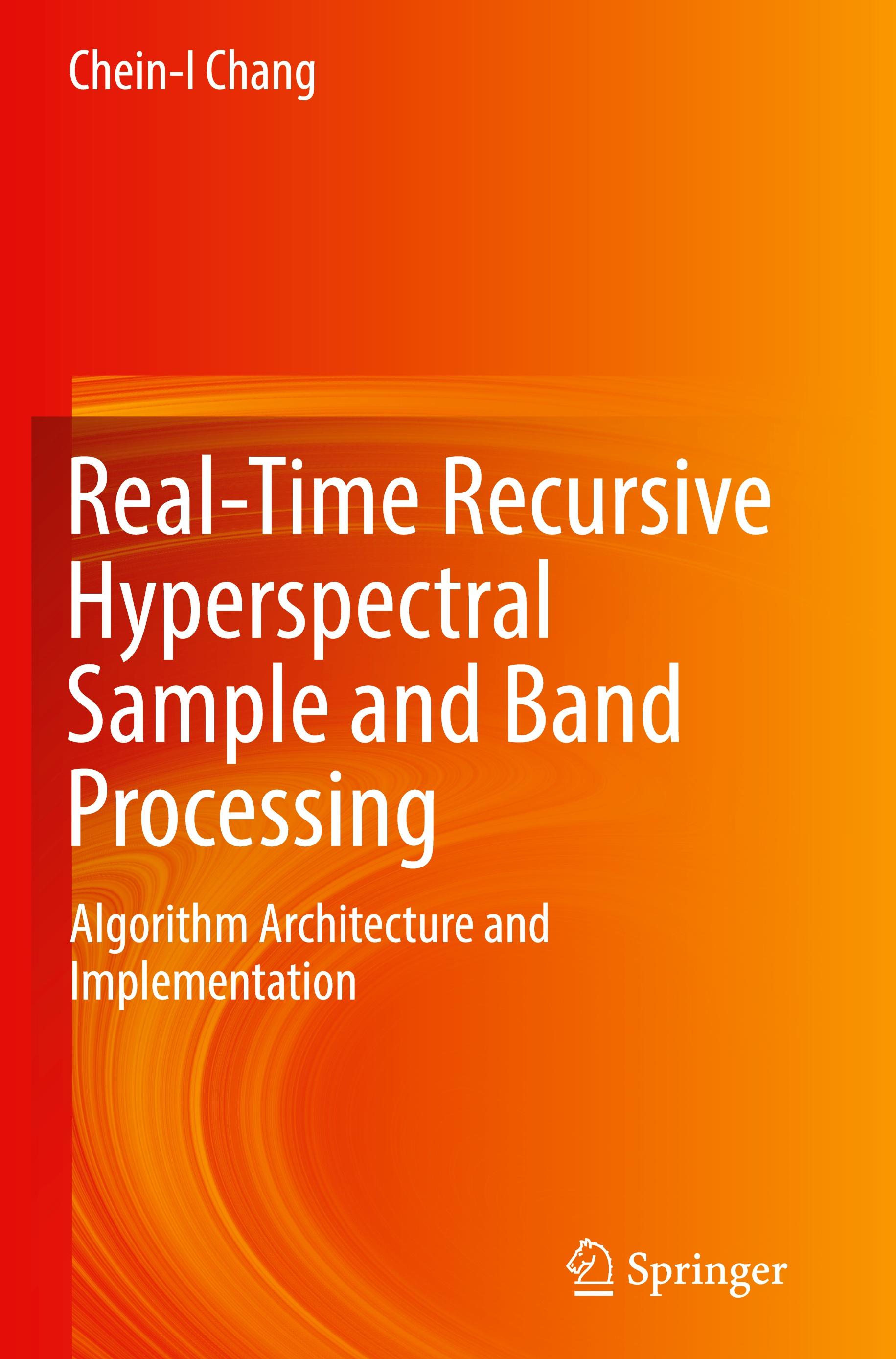 Vorderes Coverbild Real-Time Recursive Hyperspectral Sample and Band Processing
