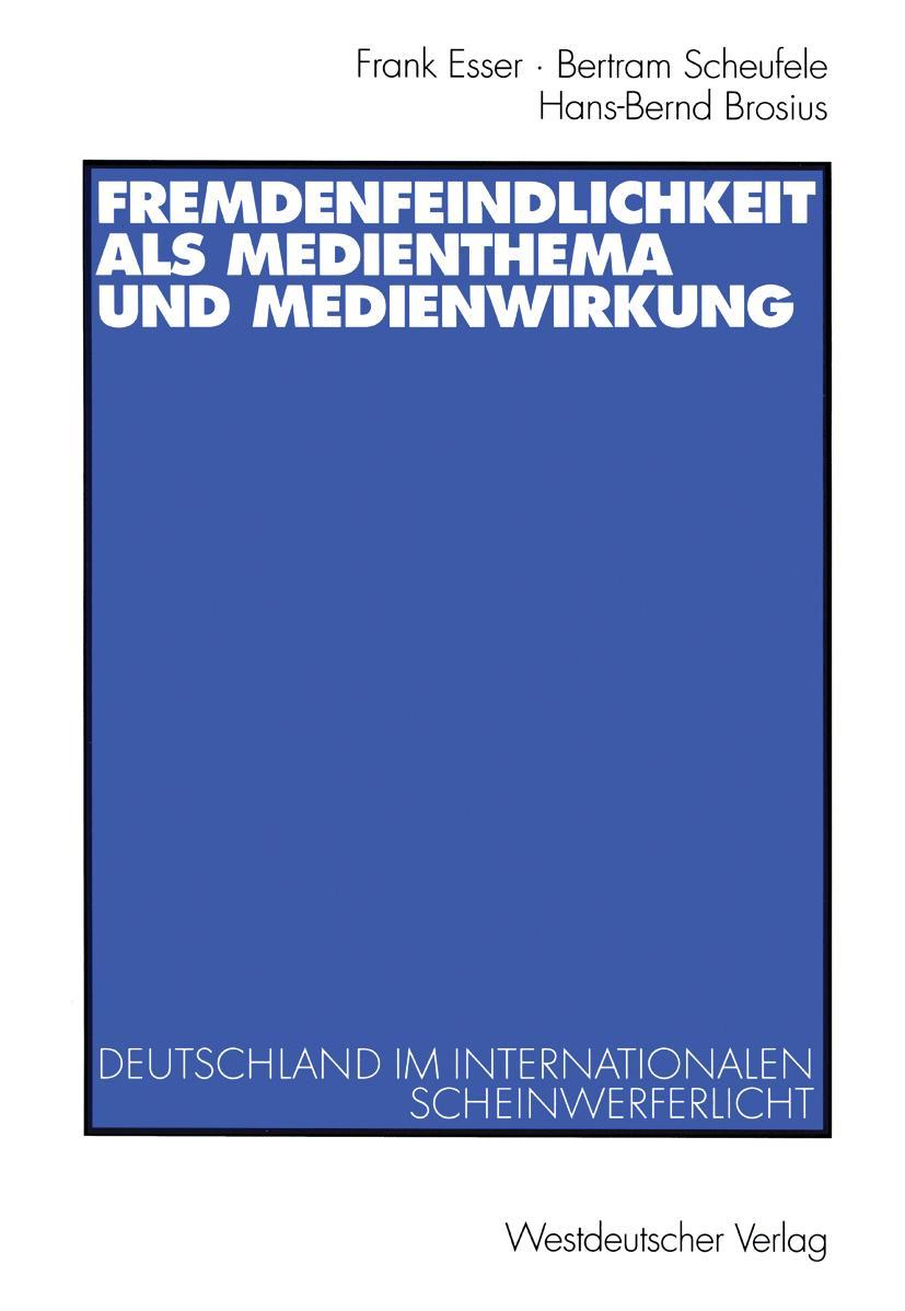 Vorderes Coverbild Fremdenfeindlichkeit als Medienthema und Medienwirkung