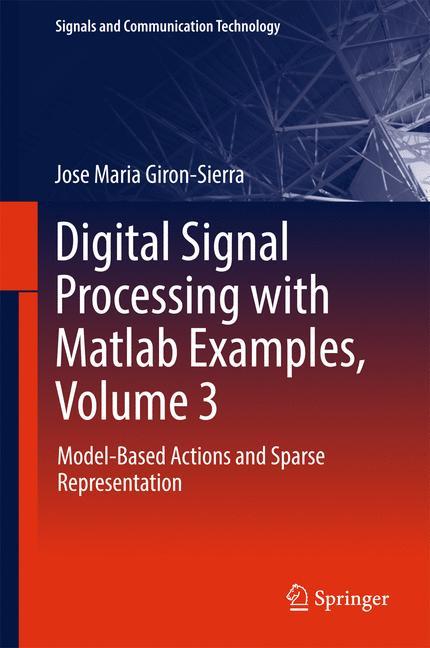 Vorderes Coverbild Digital Signal Processing with Matlab Examples, Volume 3