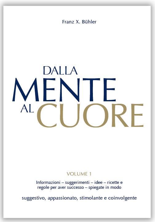 Vorderes Coverbild Dalla mente al cuore. Volume 1