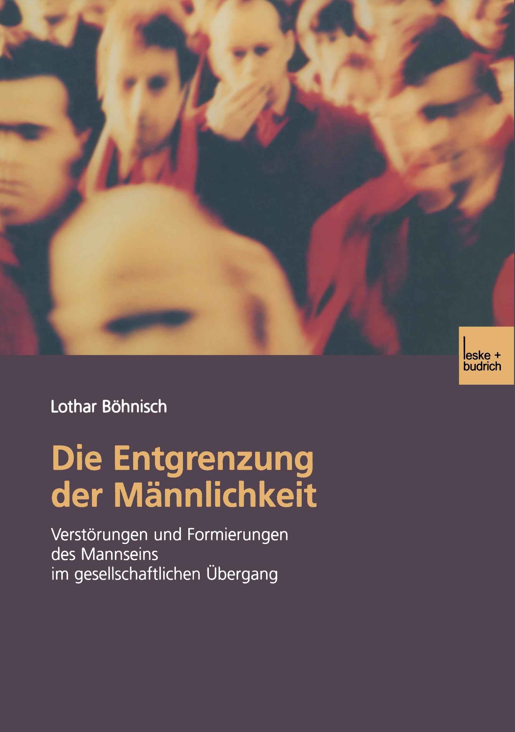 Vorderes Coverbild Die Entgrenzung der Männlichkeit