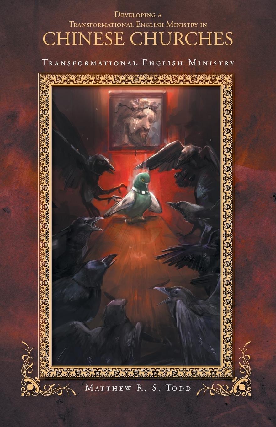 Vorderes Coverbild Developing a Transformational English Ministry in Chinese Churches