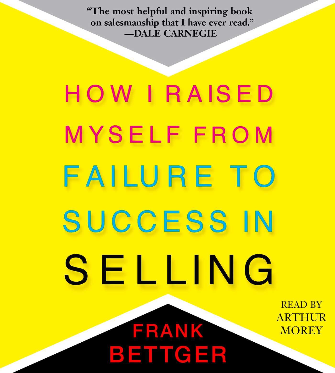 Vorderes Coverbild How I Raised Myself from Failure to Success in Selling