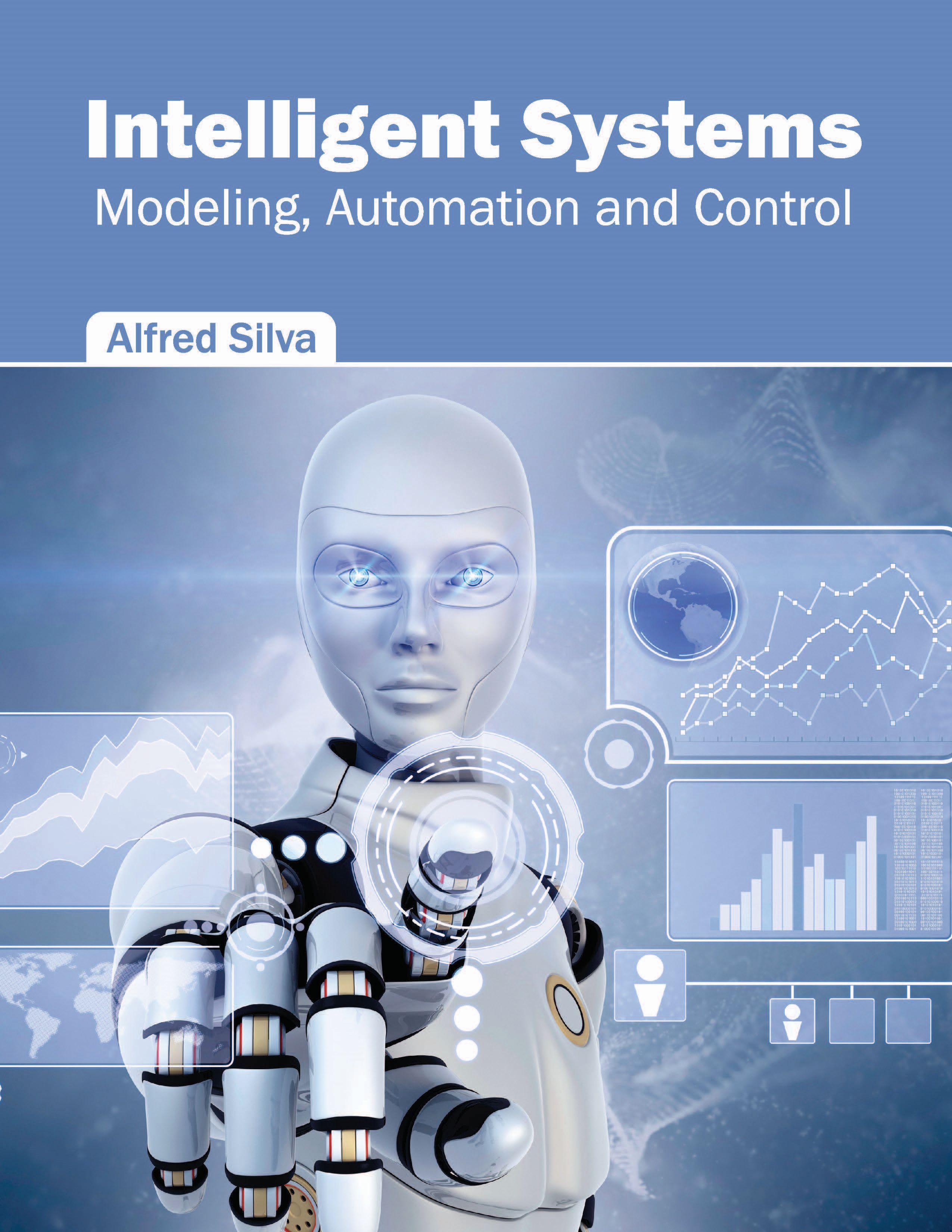 Vorderes Coverbild Intelligent Systems: Modeling, Automation and Control