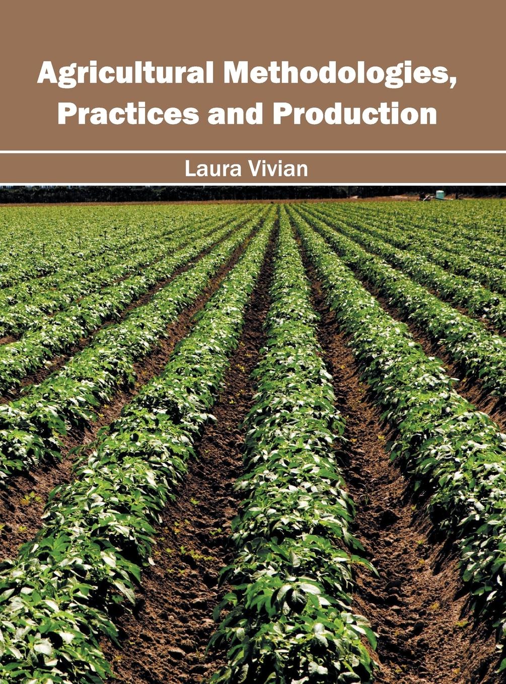 Vorderes Coverbild Agricultural Methodologies, Practices and Production