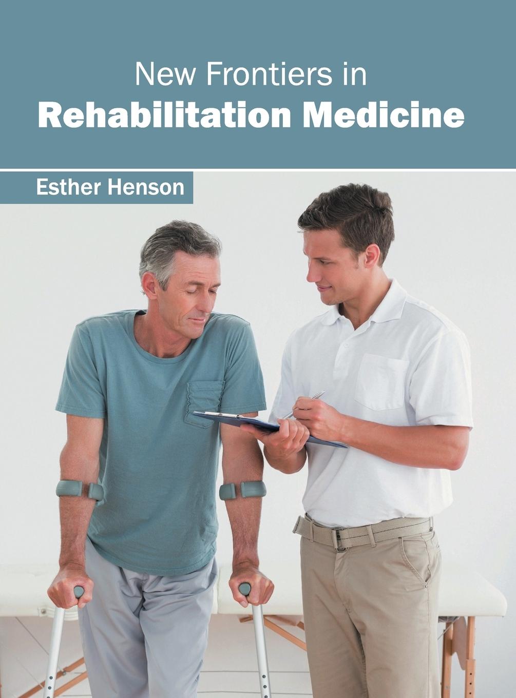 Vorderes Coverbild New Frontiers in Rehabilitation Medicine