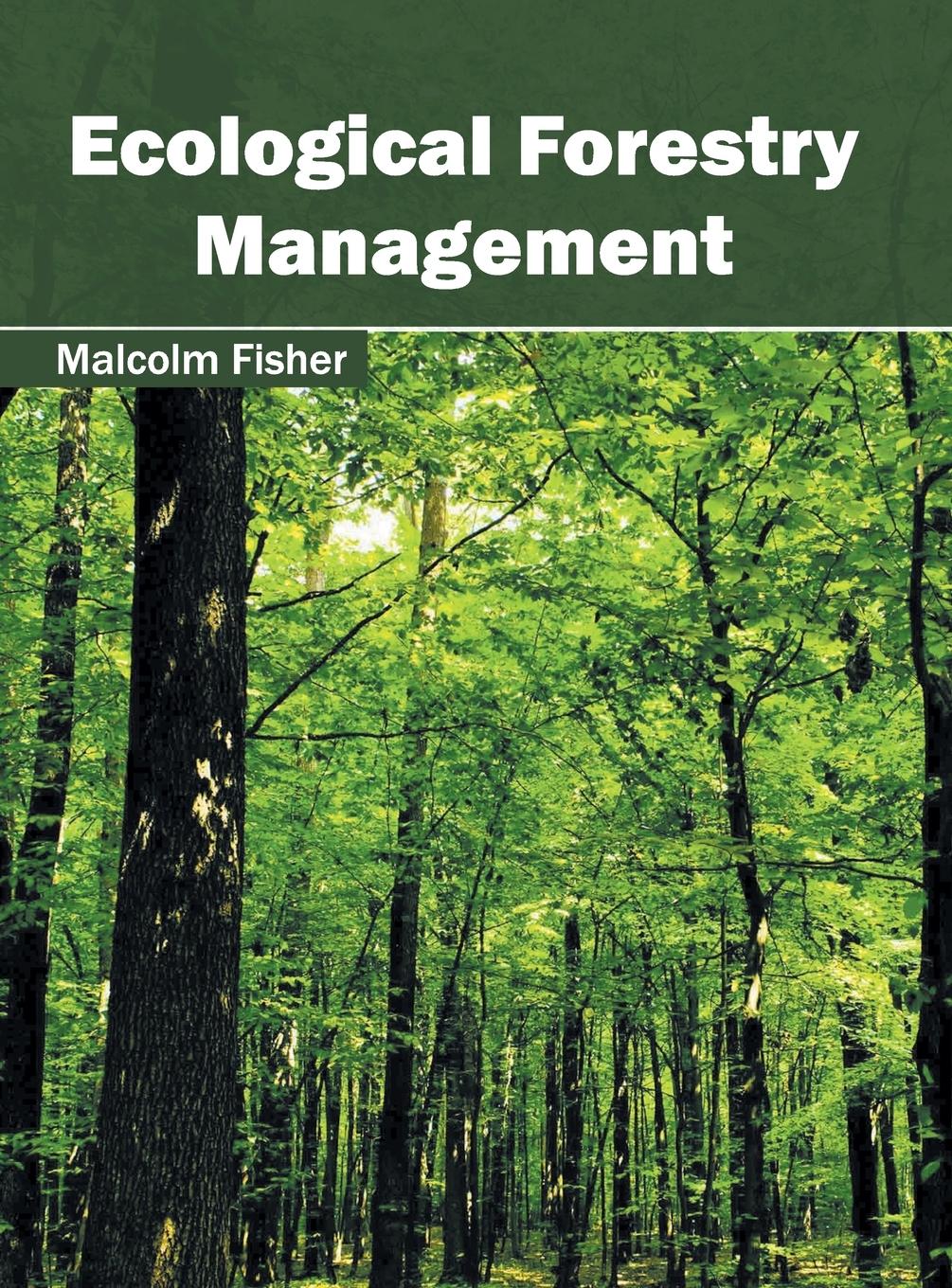 Vorderes Coverbild Ecological Forestry Management