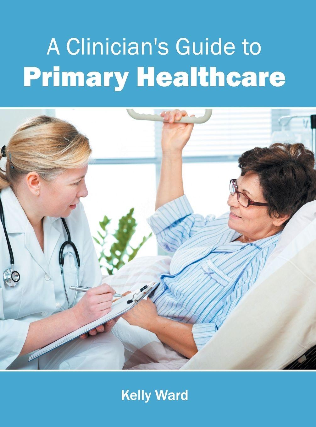 Vorderes Coverbild A Clinician's Guide to Primary Healthcare