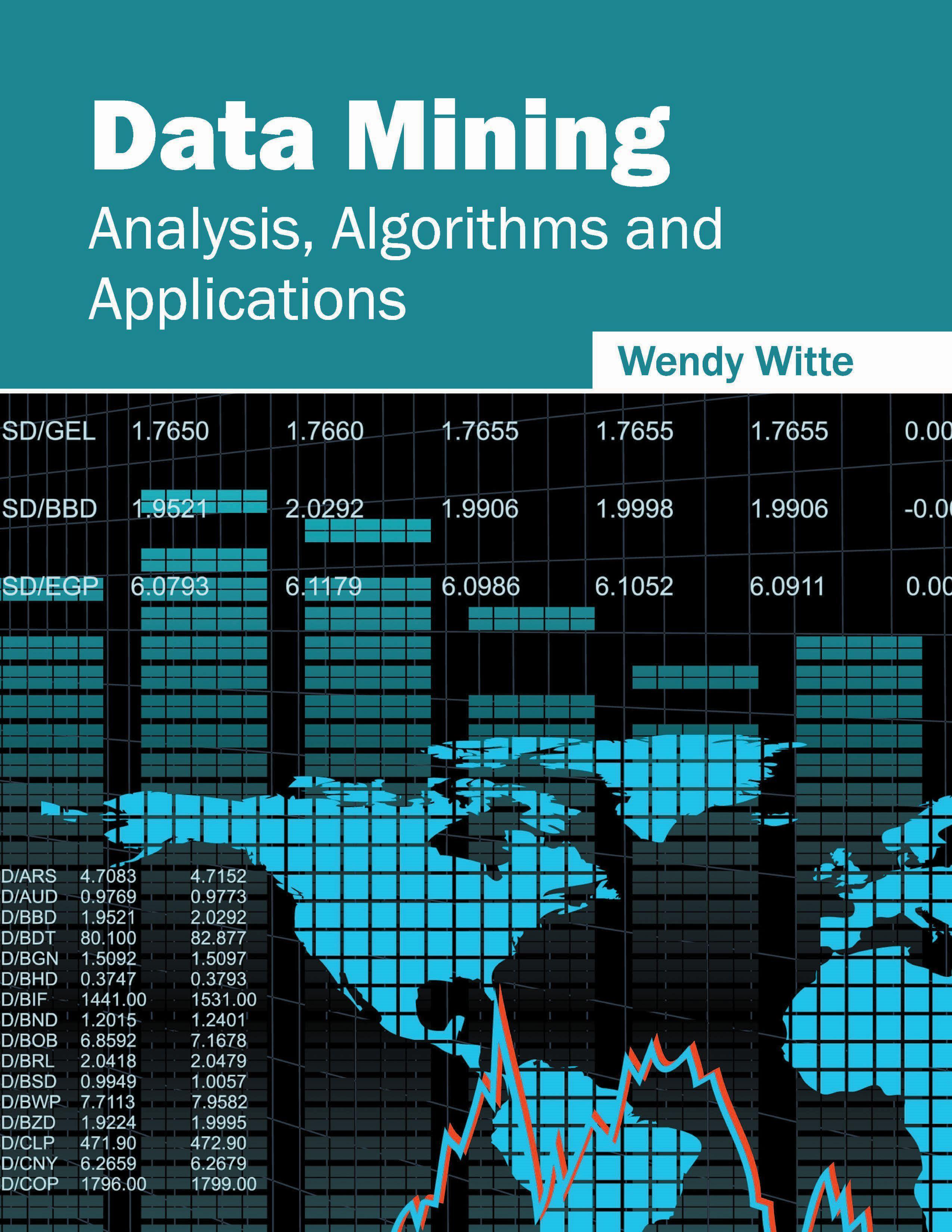Vorderes Coverbild Data Mining: Analysis, Algorithms and Applications