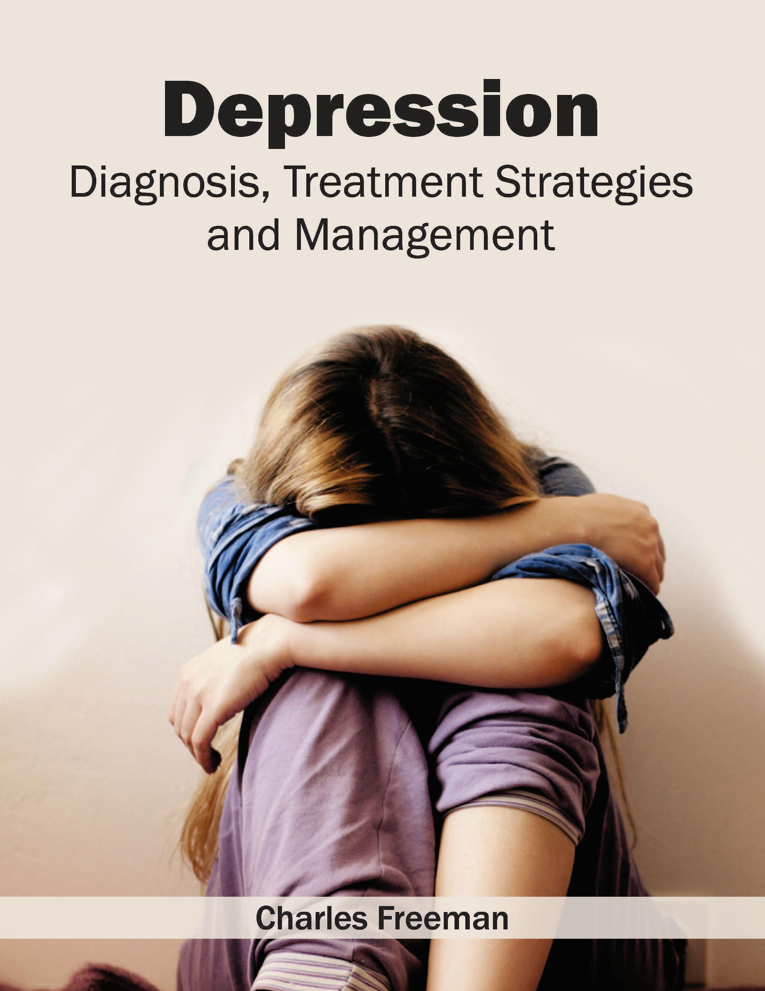 Vorderes Coverbild Depression: Diagnosis, Treatment Strategies and Management