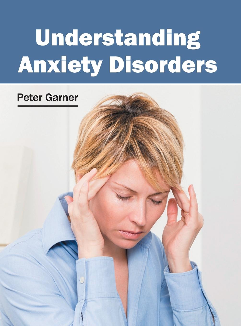 Vorderes Coverbild Understanding Anxiety Disorders