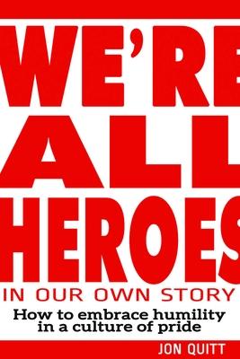 Vorderes Coverbild We're All Heroes in Our Own Story