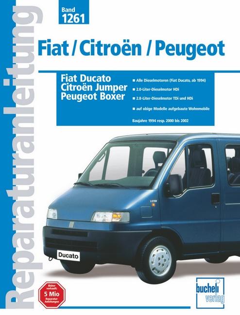 Vorderes Coverbild Fiat Ducato / Citroen Jumper / Peugeot Boxer Baujahre 1994 resp. 2000 bis 2002