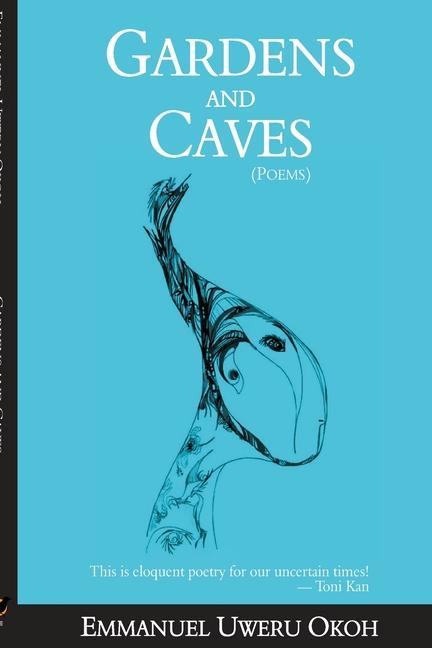Vorderes Coverbild Gardens and Caves: : Poetry collection