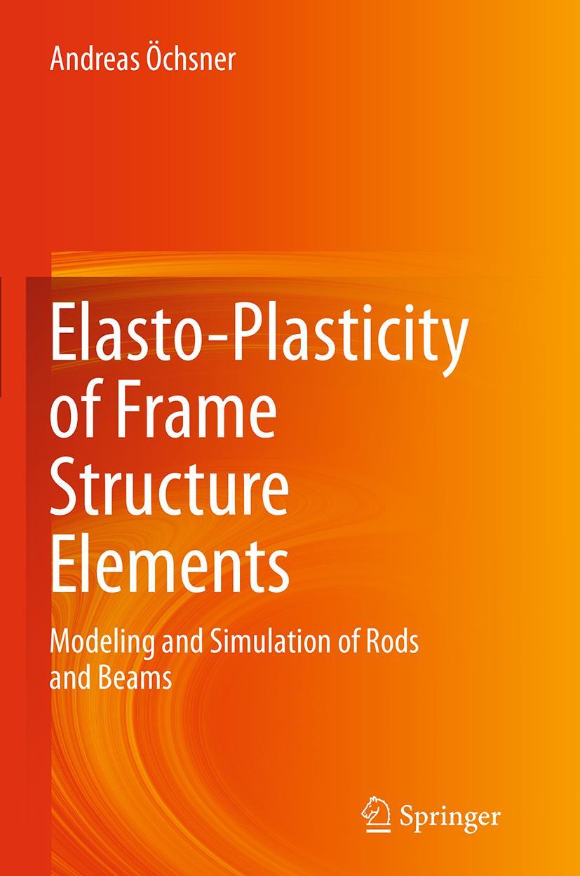 Vorderes Coverbild Elasto-Plasticity of Frame Structure Elements