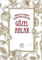 Vorderes Coverbild Güzel Ahlak - Dünya ve Ahiret Saadetinin Anahtari