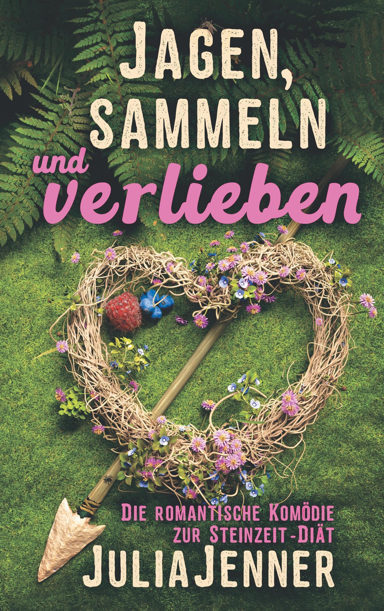 Vorderes Coverbild Jagen, sammeln und verlieben