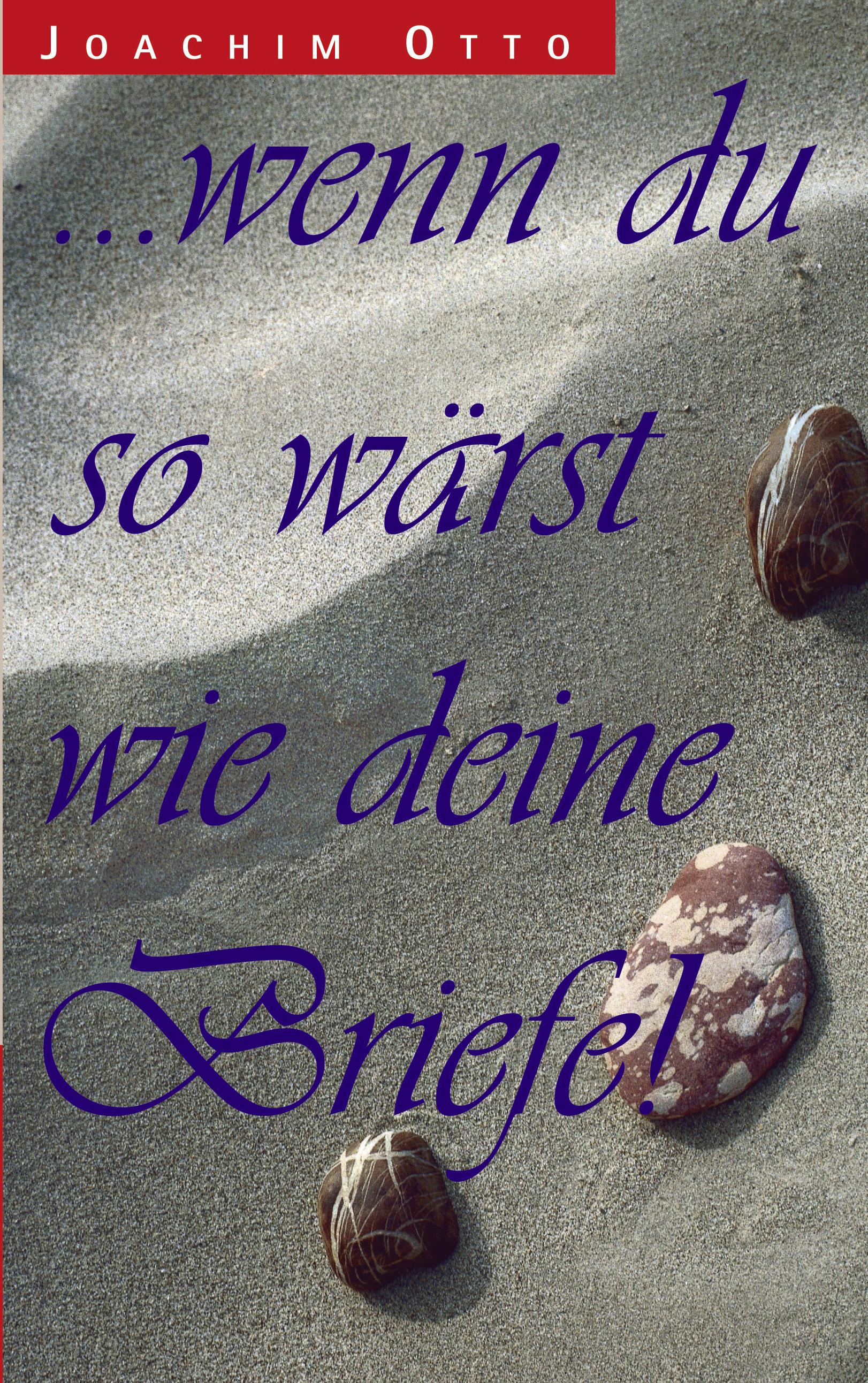 Vorderes Coverbild ... wenn du so wärst wie deine Briefe