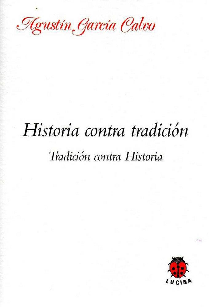 Vorderes Coverbild Historia contra tradición. Tradición contra Historia