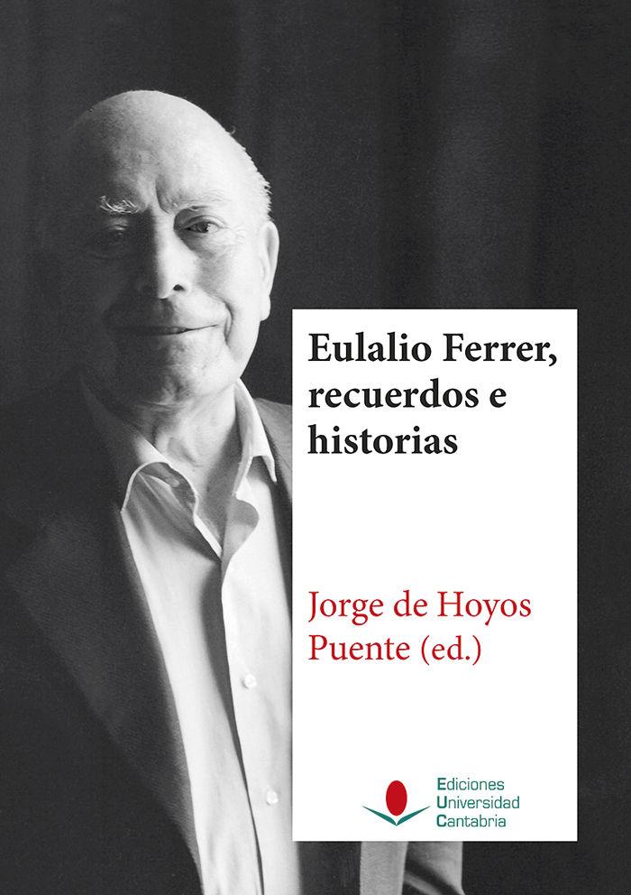 Vorderes Coverbild Eulalio Ferrer, recuerdos e historias