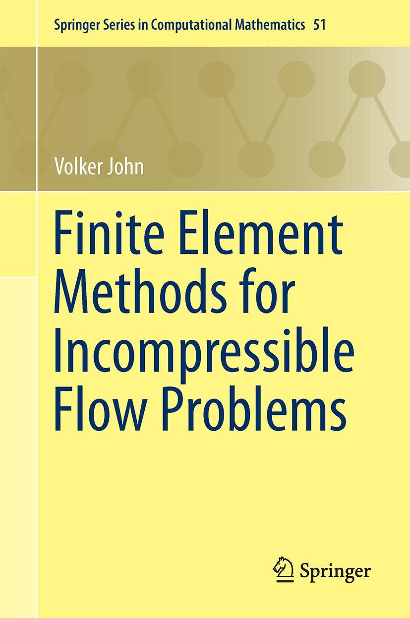 Vorderes Coverbild Finite Element Methods for Incompressible Flow Problems