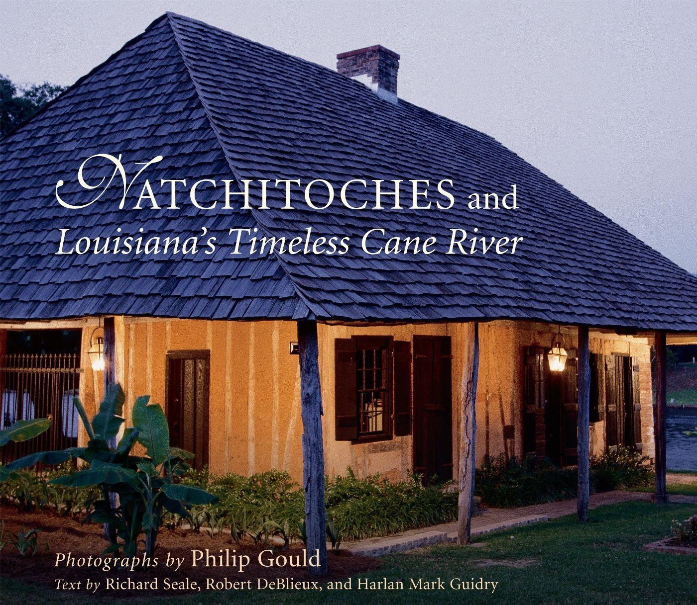 Vorderes Coverbild Natchitoches and Louisiana's Timeless Cane River