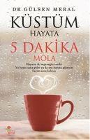 Vorderes Coverbild Küstüm Hayata 5 Dakika Mola