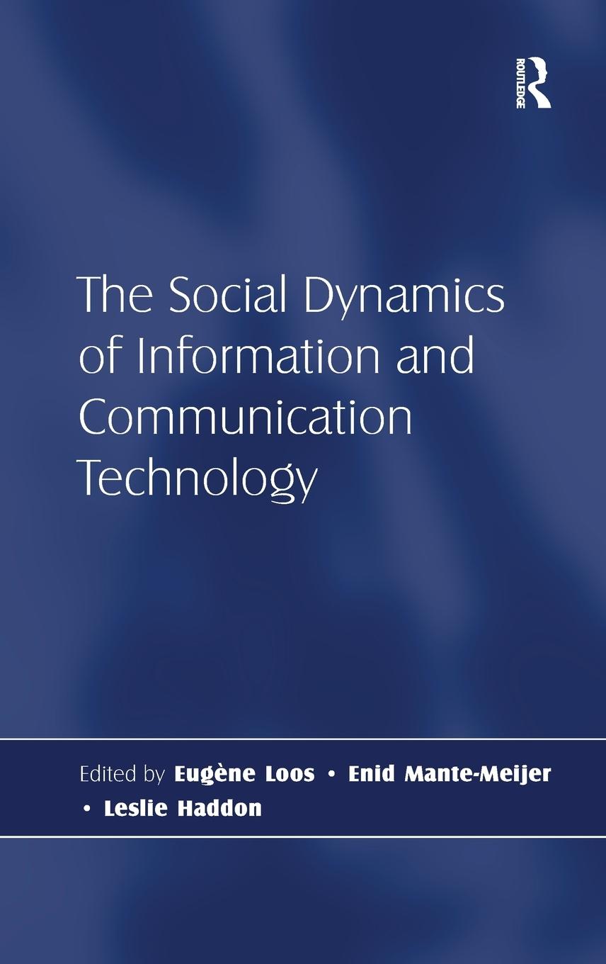 Vorderes Coverbild The Social Dynamics of Information and Communication Technology