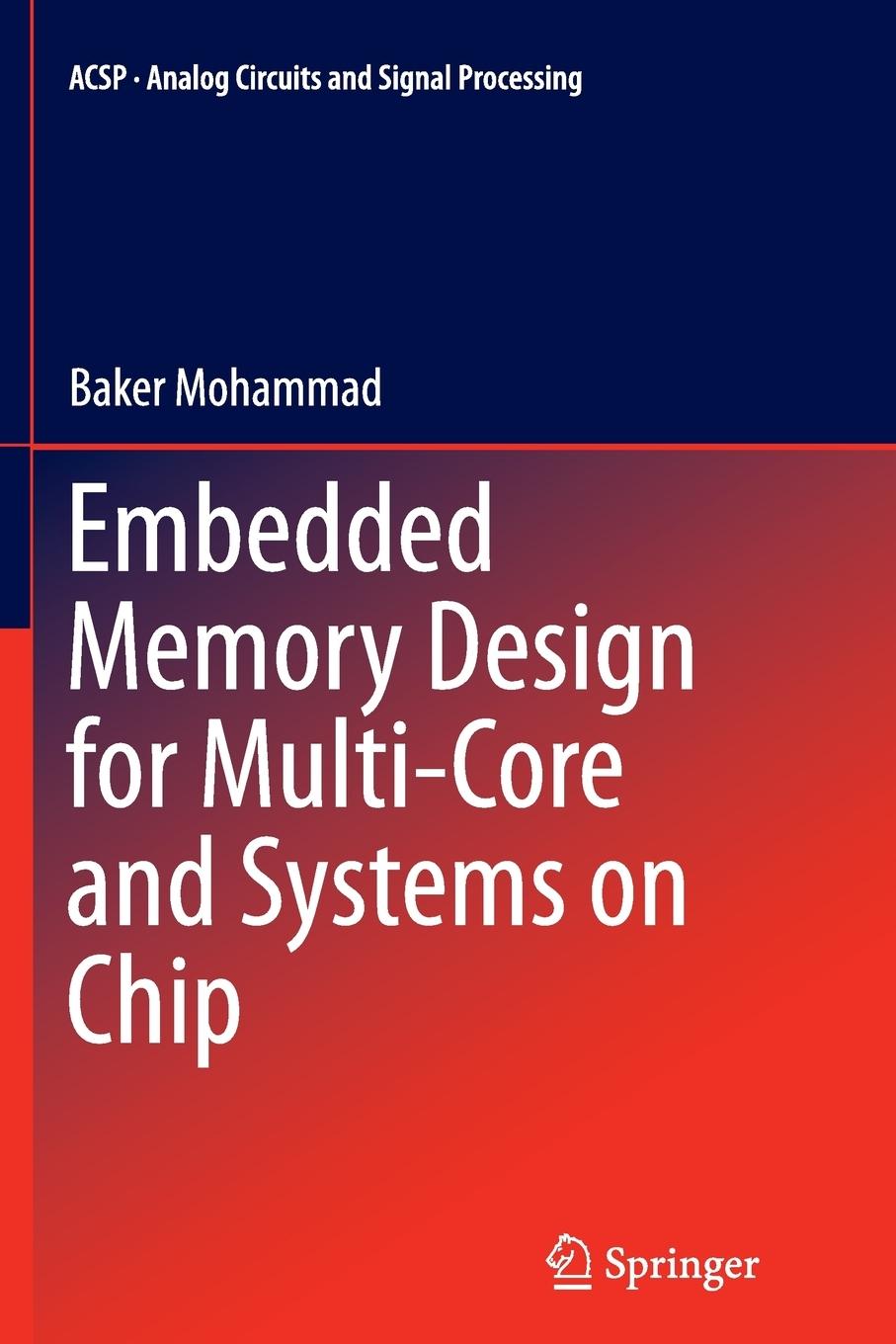 Vorderes Coverbild Embedded Memory Design for Multi-Core and Systems on Chip