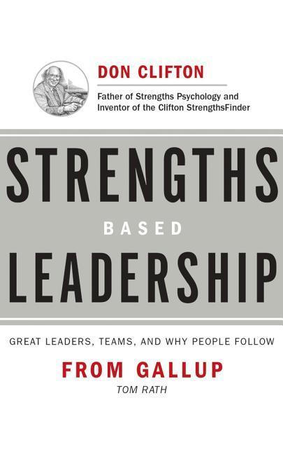 Vorderes Coverbild Strengths Based Leadership: Great Leaders, Teams, and Why People Follow