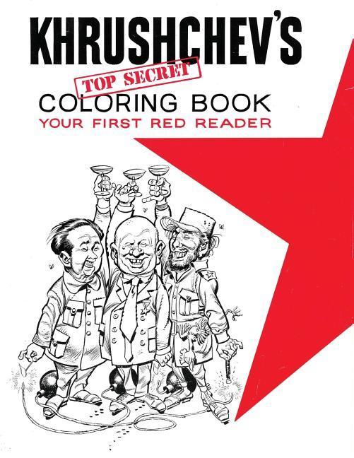 Vorderes Coverbild Khrushchev's Top Secret Coloring Book