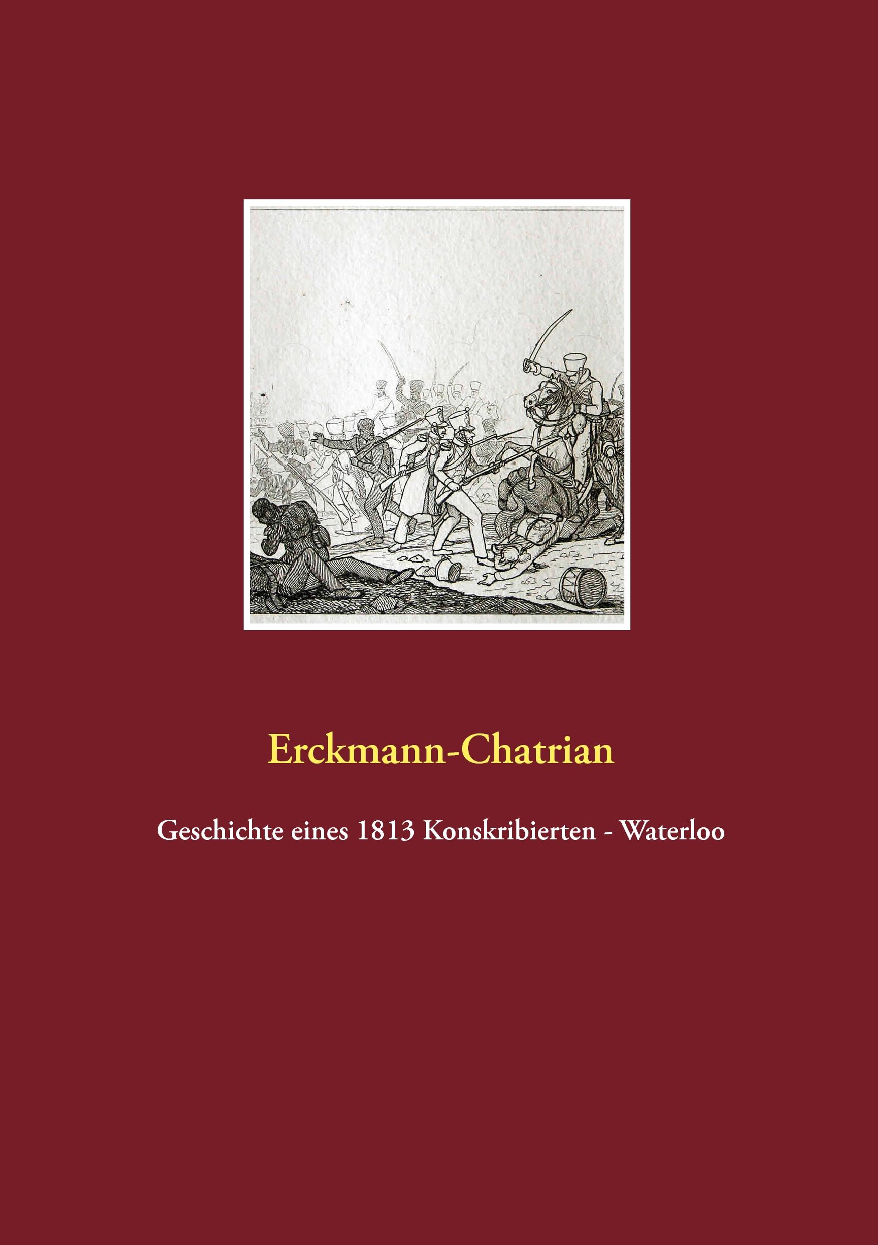 Vorderes Coverbild Geschichte eines 1813 Konskribierten - Waterloo