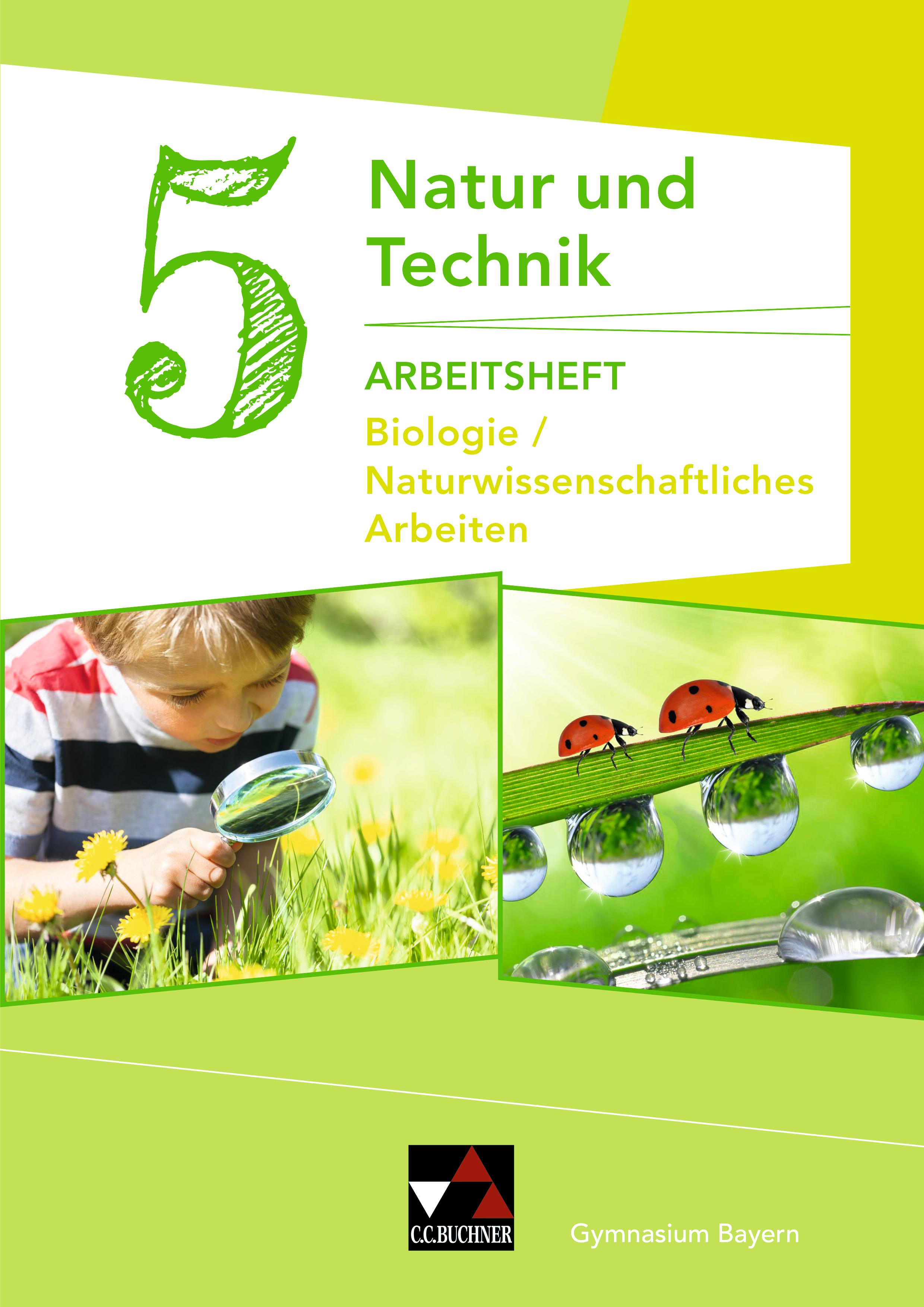 Vorderes Coverbild Natur und Technik 5: Biologie / Naturwissenschaftliches Arbeiten Arbeitsheft