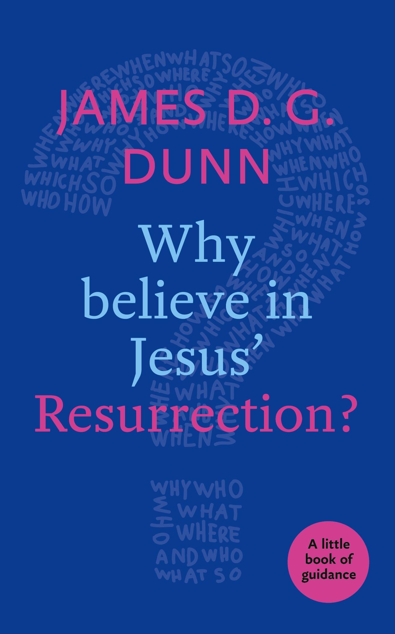 Vorderes Coverbild Why believe in Jesus' Resurrection?