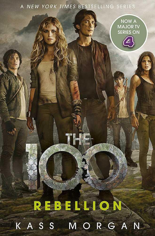 Vorderes Coverbild The 100 04: Rebellion