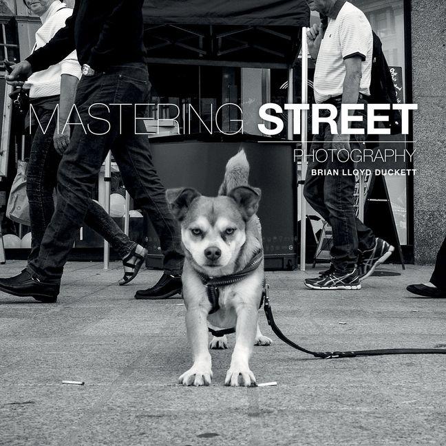 Vorderes Coverbild Mastering Street Photography