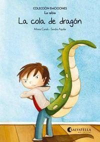 Vorderes Coverbild La cola de dragón (rústica) : Emociones 2 (La rabia)
