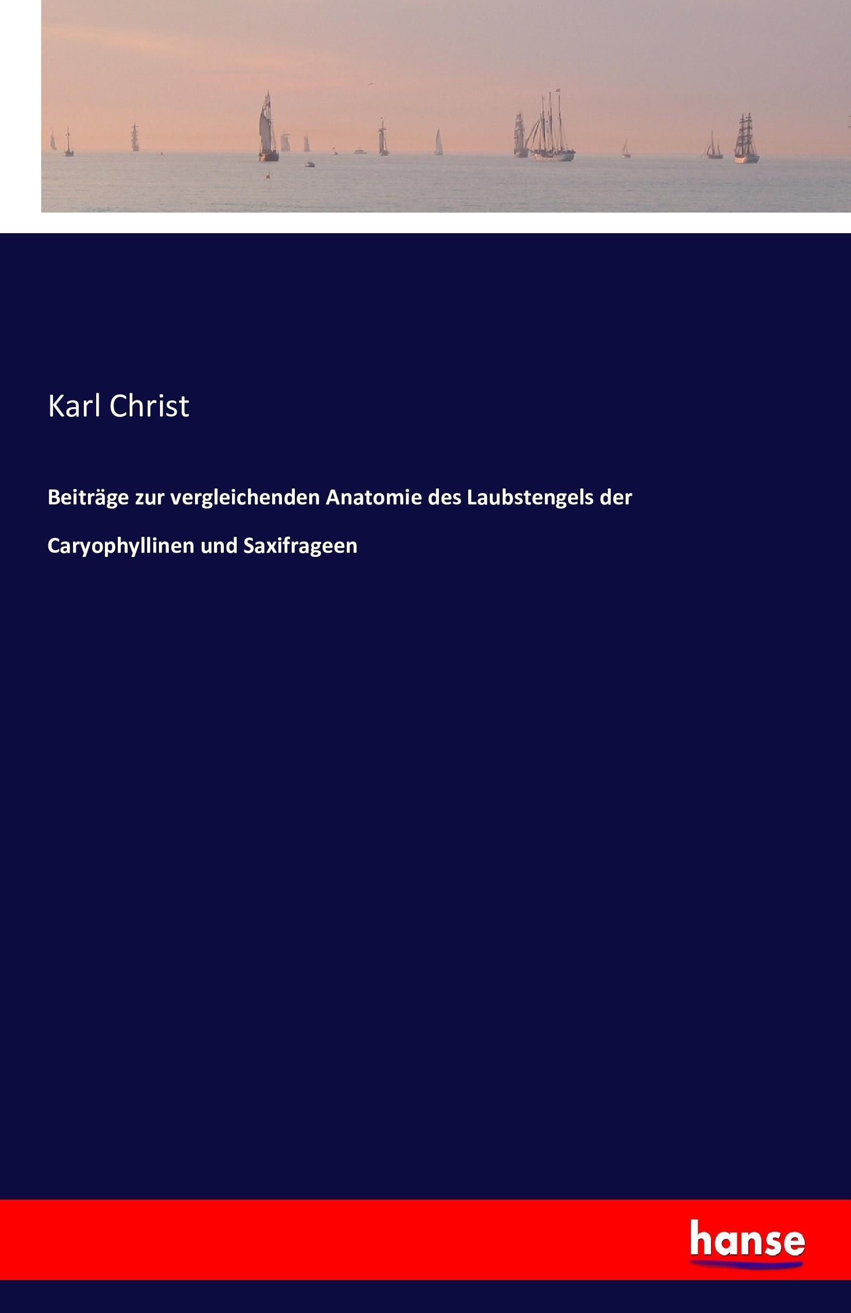 Vorderes Coverbild Beiträge zur vergleichenden Anatomie des Laubstengels der Caryophyllinen und Saxifrageen